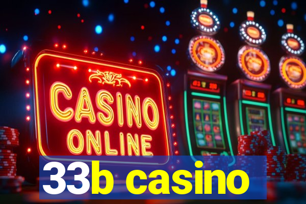 33b casino